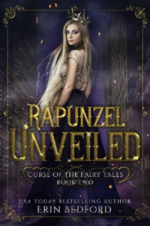 [Curse of the Fairy Tales 02] • Rapunzel Unveiled (Curse of the Fairy Tales Book 2)